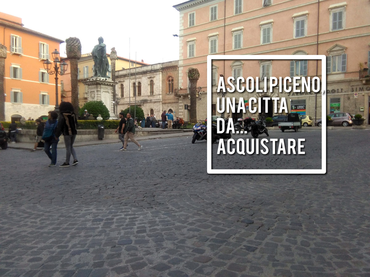 piazza Roma - Ascoli Piceno una città da acquistare ok